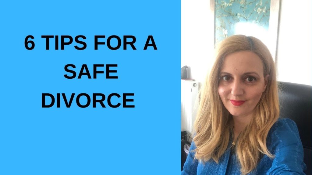 6 TIPS FOR A SAFE DIVORCE